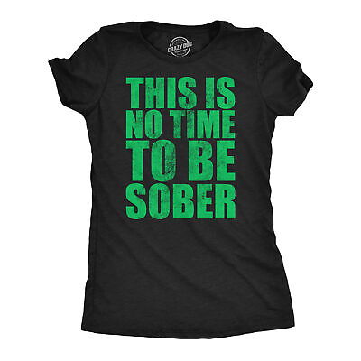 #ad Womens Funny T Shirts This Is No Time To Be Sober Sarcastic Partying Tee For $13.10