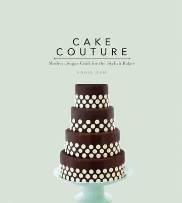 #ad Cake Couture: Modern Sugar craft for the Stylish Baker by $4.08