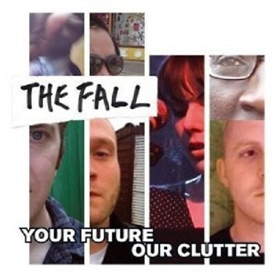 #ad THE FALL quot;YOUR FUTURE OUR CLUTTERquot; CD ROCK NEW AU $74.22