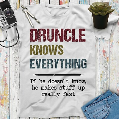 Druncle Know Everything Funny Beer Shirt Beer Gift Drinking Beer Gift for Uncle $45.99