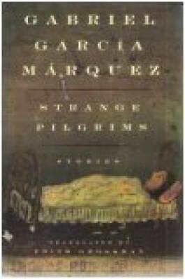 #ad Strange Pilgrims Hardcover By Gabriel Garcia Marquez GOOD $3.76