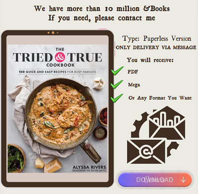 #ad The Tried amp; True Cookbook by Alyssa Rivers $10.99