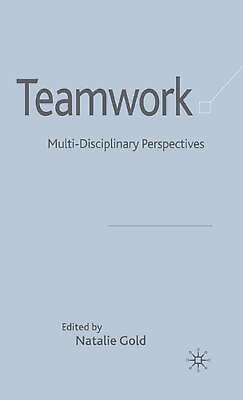 #ad Teamwork: Multi Disciplinary Perspectives by N. Gold English Hardcover Book $123.92