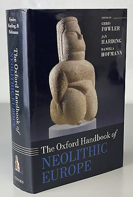 #ad Fowler Chris Ed .. The Oxford Handbook of Neolithic Europe Oxford Handbooks $238.68