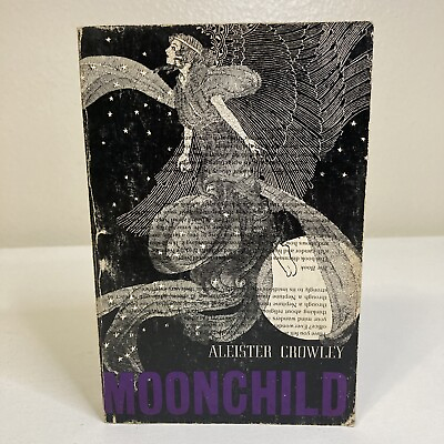 #ad Moonchild 1984 Paperback Book By Aleister Crowley Samuel Weiser New York…. $27.20