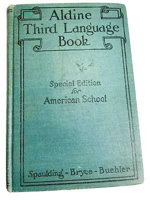 #ad Aldine Third Language Special Edition American School Hardcover Book Antique $34.32