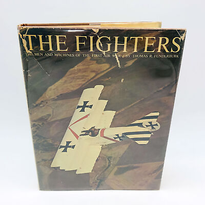 #ad The Fighters Hardcover Thomas R Funderburk 1965 1st Ed World War 1 Fighter Pilot $24.49
