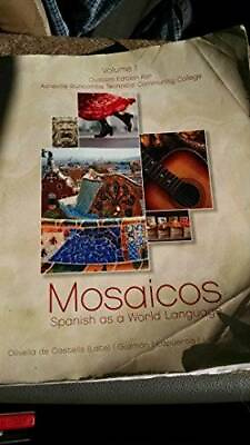 Mosaicos Spanish as a world language volume 1 custom edition for Ashevill GOOD $67.62