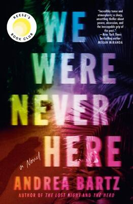 #ad We Were Never Here: A Novel Hardcover By Bartz Andrea GOOD $3.98