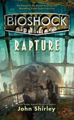 Bioshock: Rapture by Shirley John $5.79