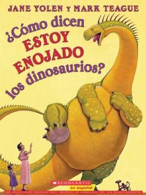 #ad Â¿Cß³mo dicen ESTOY ENOJADO los dinosaurios?: Spanish language edition o GOOD $4.76