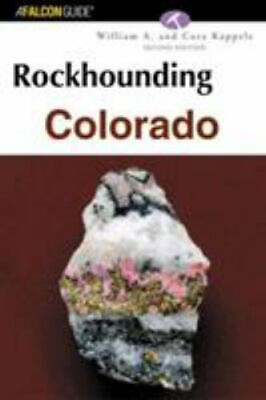 #ad Rockhounding Colorado Rockhounding Series Kappele William A. paperback $7.05