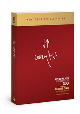 #ad Crazy Love: Overwhelmed by a Relentless God Paperback By Francis Chan GOOD $4.08