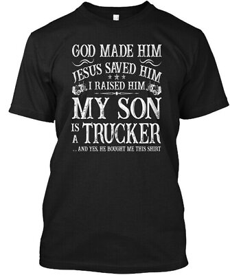 #ad My Son Is A Trucker T Shirt Made in the USA Size S to 5XL $21.97