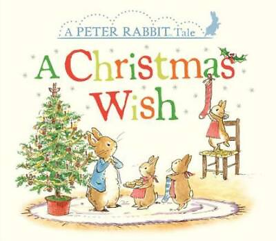 #ad A Christmas Wish: A Peter Rabbit Tale Board book By Potter Beatrix GOOD $3.76