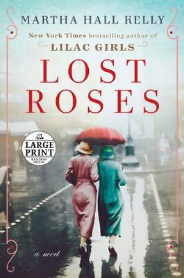 #ad Lost Roses: A Novel; Woolsey Ferrid paperback Martha Hall Kelly 9781984886217 $5.88