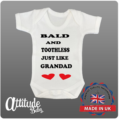 #ad Plain White Baby Grow Printed Bald And Toothless Like Grandad Funny Babygrows GBP 8.49
