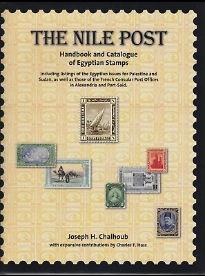 #ad The Nile Post by Joseph H. Chalhoub Egypt Specialized Catalogue NEW $125.00