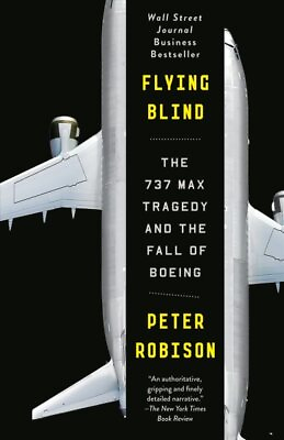 #ad Flying Blind : The 737 Max Tragedy and the Fall of Boeing Paperback by Robis... $17.09