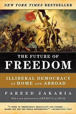 #ad The Future of Freedom: Illiberal Democracy at Home and Abroad ACCEPTABLE $3.73