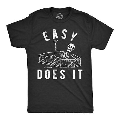#ad Mens Easy Does It T Shirt Funny Skeleton Coffin Death Joke Tee For Guys $14.00