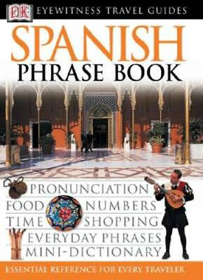 #ad Spanish Eyewitness Travel Guide Phrase Books Paperback By DK GOOD $3.95