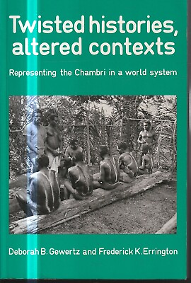 #ad PNGTWISTED HISTORIES ALTERED CONTEXTS REPRESENTING THE CHAMBRI in WORLD SYSTEM AU $52.00