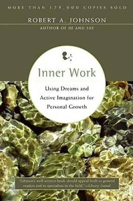 #ad Inner Work: Using Dreams and Active Imagination for Personal Growth GOOD $7.26
