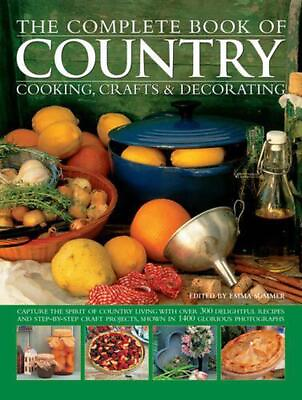 #ad The Complete Book of Country Cooking Crafts amp; Decorating: Capture the Spirit of AU $67.55
