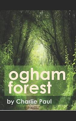 #ad Ogham Forest by Charlie Paul English Paperback Book $15.11