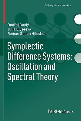 #ad Symplectic Difference Systems: Oscillation and Spectral Theory by Julia Elyseeva $113.86