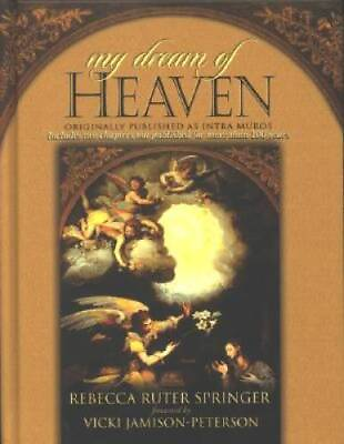 #ad My Dream of Heaven: A Nineteenth Century Spiritual Classic Originally Kn GOOD $4.46