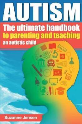 #ad Autism: The Ultimate Handbook To Parenting And Teaching An Autistic Child GOOD $6.77