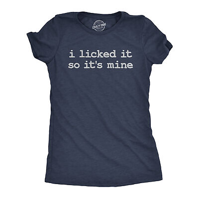 #ad Womens Funny T Shirts I Licked It So Its Mine Sarcastic Graphic Tee For Ladies $27.99