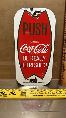 #ad vintage porcelain Coca Cola Acriform Door Push Be Really Refreshed sign original $143.00