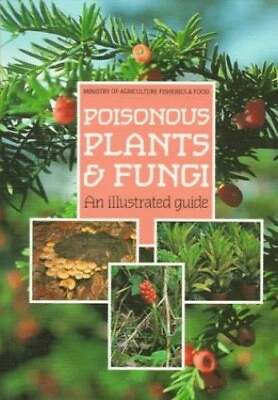 #ad Poisonous Plants and Fungi: An Illustrated ... by AgricultureFish.amp; F Paperback $9.07