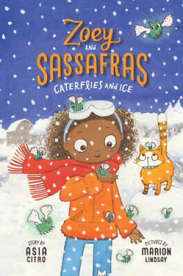 #ad Caterflies and Ice Zoey and Sassafras Paperback By Citro Asia GOOD $3.98