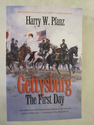#ad Gettysburg The First Day by Harry W. Pfanz $32.95