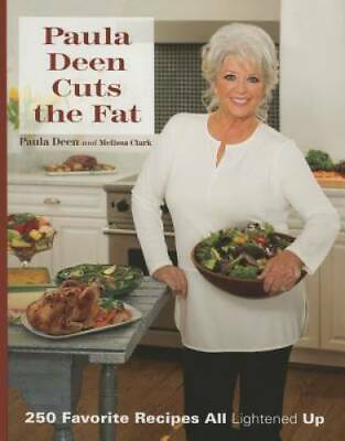#ad Paula Deen Cuts the Fat: 250 Favorite Recipes All Lightened Up GOOD $4.57