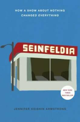 #ad Seinfeldia: How a Show About Nothing Changed Everything Hardcover GOOD $4.57
