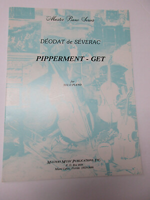 Deodat de Severac Pipperment Get for Solo Piano Sheet Music Masters Publ $8.00