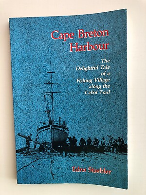 #ad Cape Breton Harbour by Edna Staebler 1972 Paperback $32.99