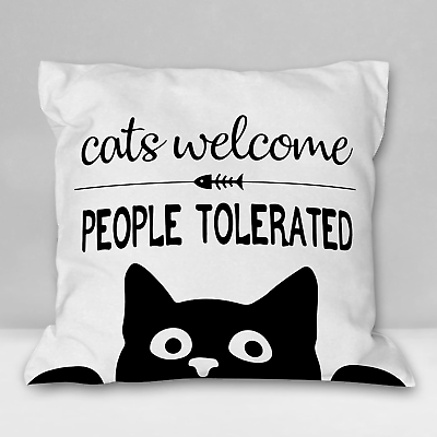 #ad Cats Welcome People Tolerated Soft Throw Pillow Cover Funny Black Cat Kitty Kit $11.75