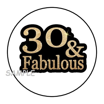 #ad 30 30TH BIRTHDAY ENVELOPE SEALS LABELS STICKERS 1.5quot; ROUND FABULOUS FAVORS $2.64