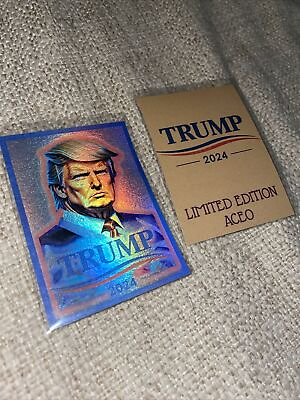 #ad ACEO DONALD TRUMP 2024 REFRACTOR HOLOGRAPHIC LIMITED EDITION $7.00
