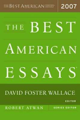#ad The Best American Essays 2007 Paperback By Wallace David Foster GOOD $3.98