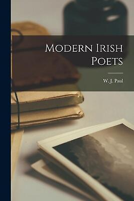 #ad Modern Irish Poets by W.J. Paul English Paperback Book $27.34