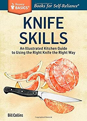 #ad Knife Skills : An Illustrated Kitchen Guide to Using the Right Kn $6.08