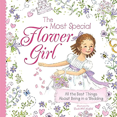 #ad The Most Special Flower Girl: All the Best Things about Being in a Wedding NEW $19.94