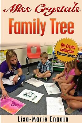 #ad Miss Crystal#x27;s Family Tree by Lisa Marie Enaaja English Paperback Book $14.55